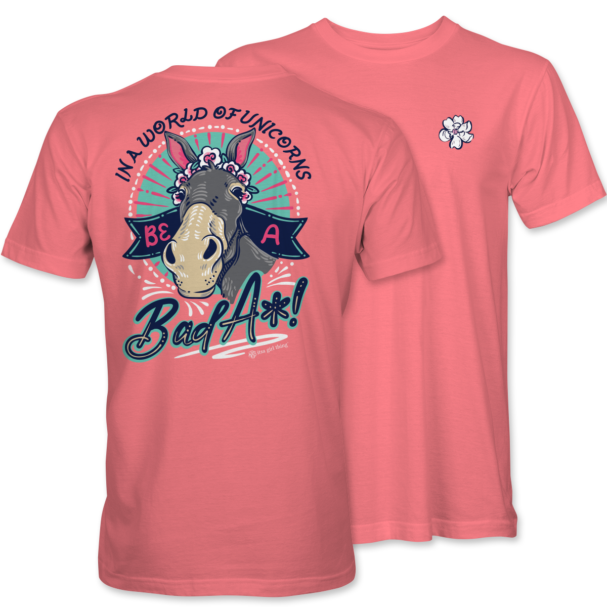 Unicorn Bad A**- Donkey Flower Crown T-Shirt